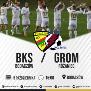 Read more about the article BKS Bodaczów – Grom Różaniec (05.10.2024)