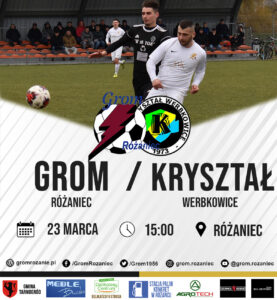 Read more about the article Grom Różaniec – Kryształ Werbkowice (23.03.2025)