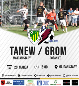 Read more about the article Tanew Majdan Stary – Grom Różaniec (29.03.2025)
