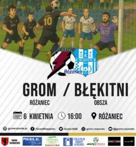 Read more about the article Grom Różaniec – Błękitni Obsza (06.04.2025)