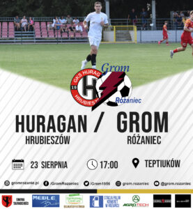 Read more about the article Huragan Hrubieszów – Grom Różaniec (23.08.2025)
