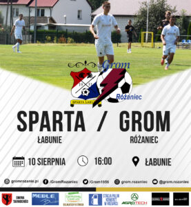 Read more about the article Sparta Łabunie – Grom Różaniec (10.08.2025)