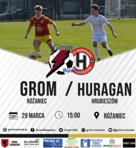 Read more about the article Grom Różaniec – Huragan Hrubieszów (29.03.2026)